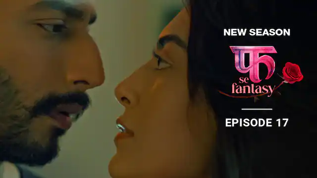 Fuh Se Fantasy S02E17 New Hindi Hot Web Series 2023