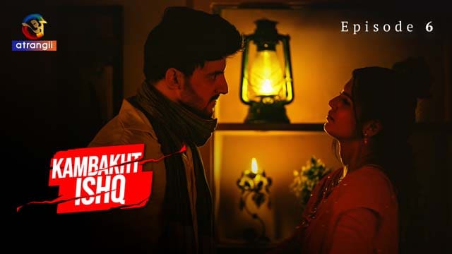 Kambakht Ishq P02E03 Atrangii New Hindi Hot Web Series 2023