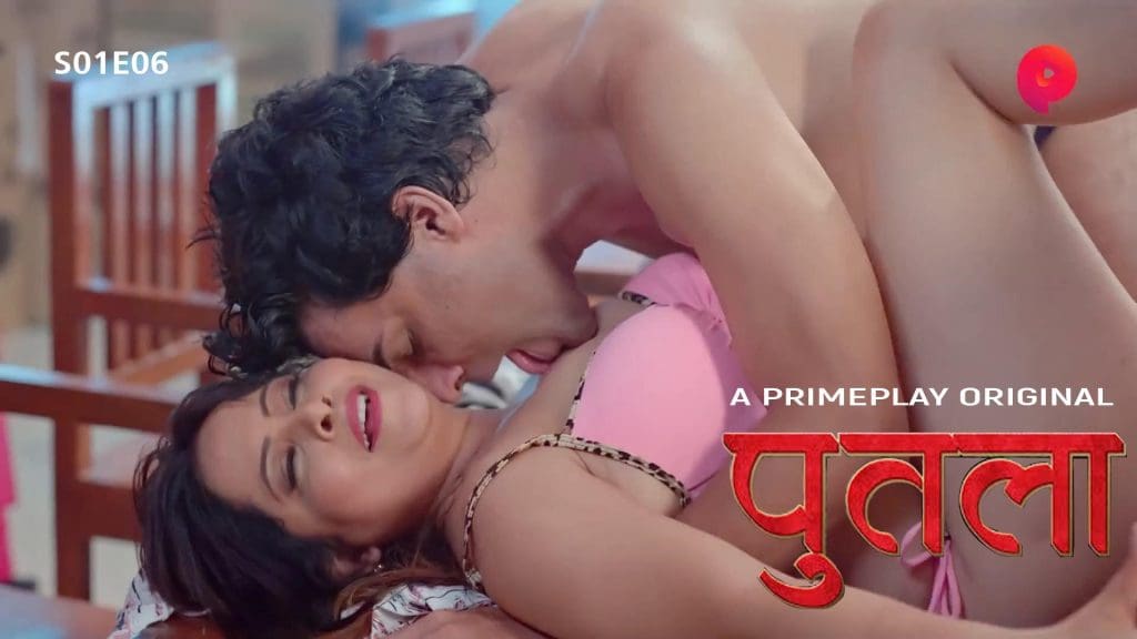 Putla S01E06 PrimePlay New Hindi Hot Web Series 2023