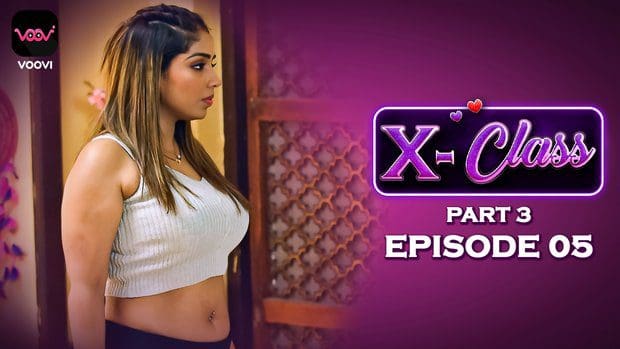 X-Class S01E05 Hindi Hot Web Series 2023 Voovi