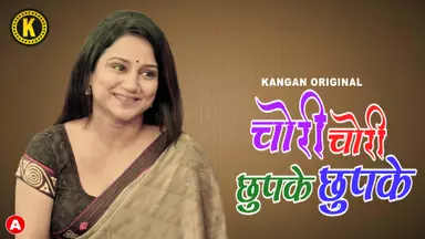 Chori Chori Chupke Chupke S01E01 Hindi Hot Web Series 2023 Kangan