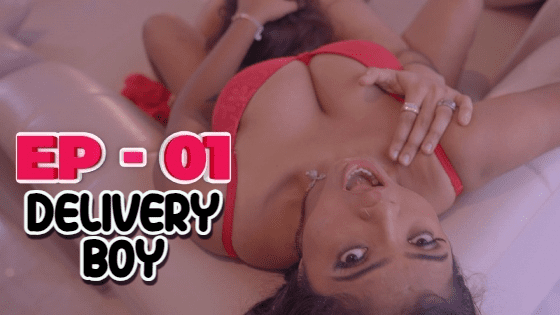 Delivery Boy S01E01 – Hindi Hot Web Series 2023 – Idiot Boxx