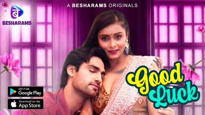 Good Luck S01E04 – Hindi Uncut Web Series 2023 – Besharams
