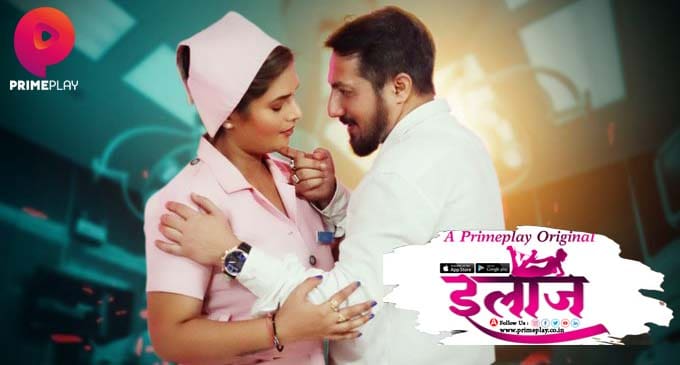 Ilaaj S01E02 – Hindi Uncut Hot Web Series 2023 PrimePlay