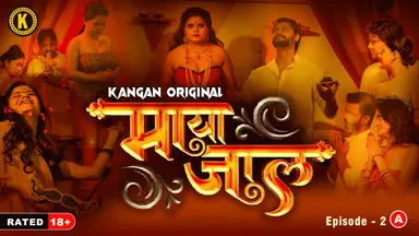 Mayajaal S01E02 Hindi Hot Web Series 2023 Kangan