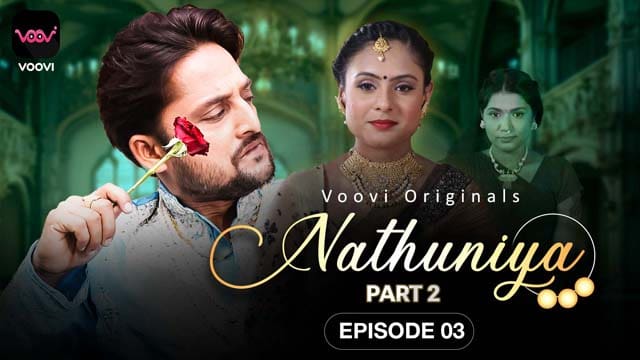 Nathuniya S01E03 – Hindi Hot Web Series 2023 – Voovi
