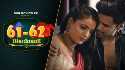 Blackmail – S01E01 – 2023 – Hindi Hot Web Series – DigiMoviePlex
