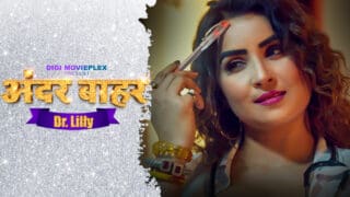 Dr.Lily – S01E04 – 2023 – Hindi Hot Web Series – DigiMoviePlex
