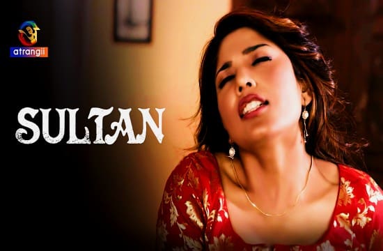 Sultan Season 1 2023 Hindi Hot Web Series Atrangii