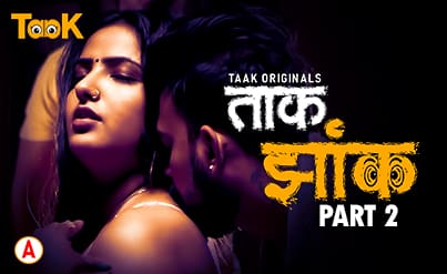 Taak Jhank S01E03 2023 Hindi Hot Web Series TaakCinema