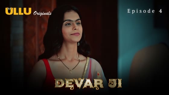 Devar Ji Part 1 S01E04 2024 Hindi Hot Web Series Ullu