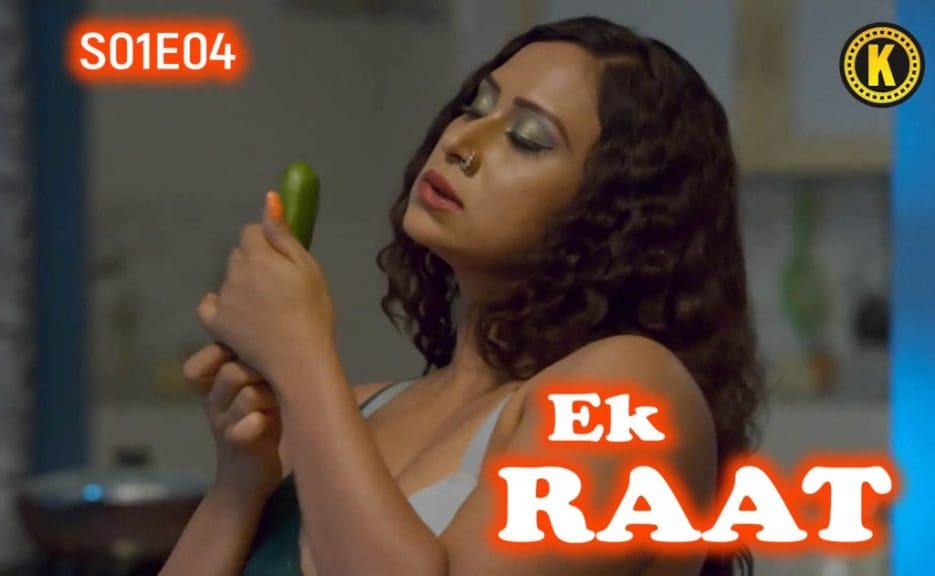 Ek Raat S01E04 2024 Kangan Original Hindi Hot Web Series