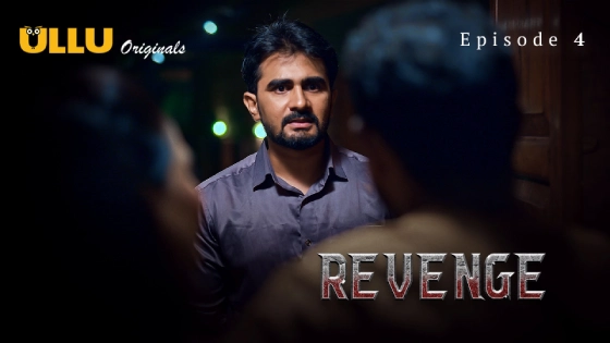 Revenge Part 1 S01E04 2024 Ullu Originals Hindi Hot Web Series