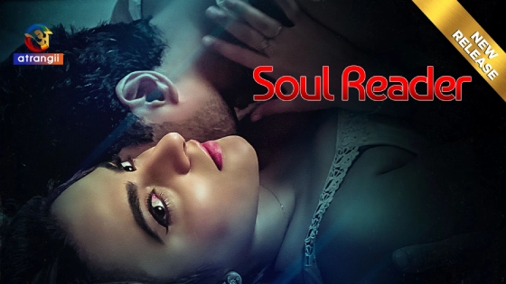 Soul Reader 2024 – Hindi Hot Short Film – Atrangii