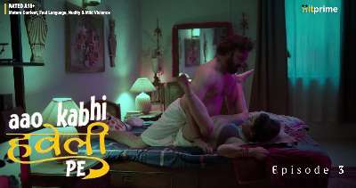 Aao Kabhi Haveli Pe S01E03 – 2024 – Hindi Hot Web Series – HitPrime