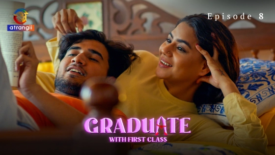 Graduate With First Class P02E08 – 2024 – Hindi Hot Web Series – Atrangii Originals
