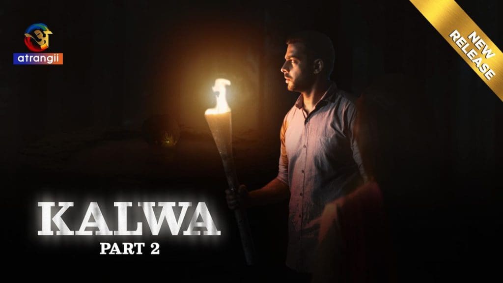 Kalwa Part 2 – 2024 – Hindi Hot Web Series – Atrangii Originals