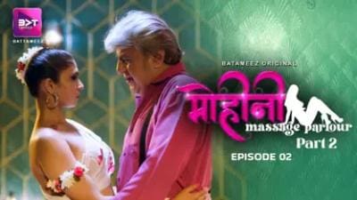 Mohini Massage Parlour S01E04 – 2024 – Hindi Hot Web Series – Battameez
