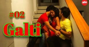 Galti S01E02 – 2024 – Hindi Hot Web Series – Aahaflix