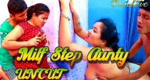 Milf Step Aunty 2024 – Hindi Uncut Short Film – FansLove