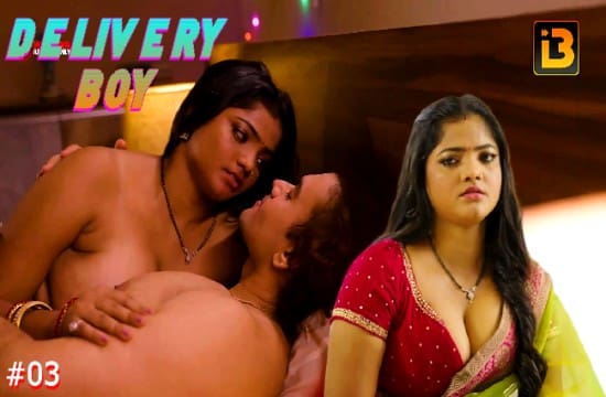 Delivery Boy S01E03 – 2024 – Hindi Hot Web Series – Idiot Boxx