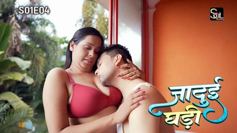 Jadui Ghadi S01E04 – 2024 – Hindi Hot Web Series – SolTalkies