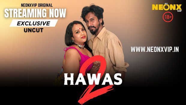 Hawas 2 NeonX Hindi Hot Short Film