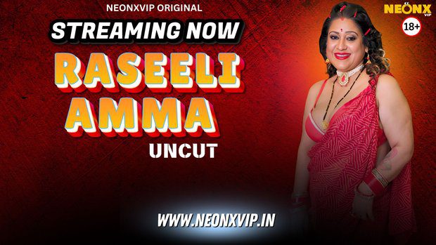 Raseeli Amma NeonX Hindi Hot Short Film