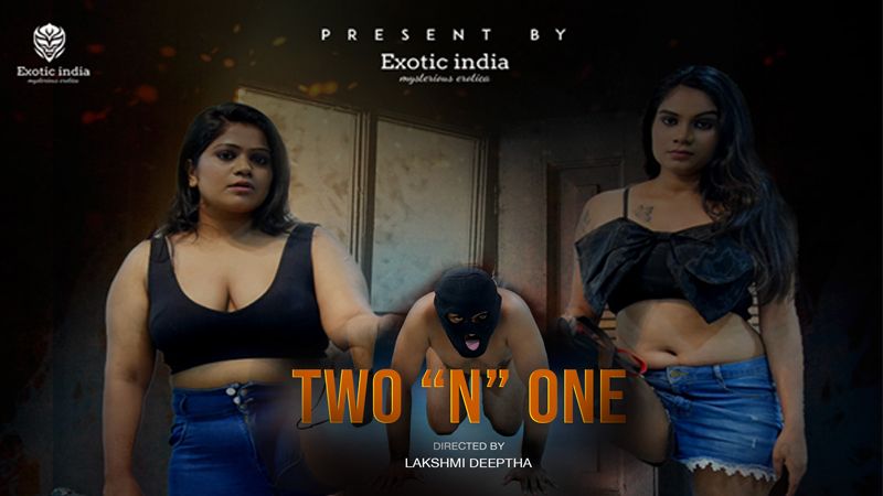 Two N One Exoticindiax Hot Hindi Short Film