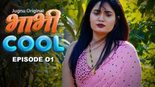 Bhabhi Cool Episode 1 Jugnu Hindi Hot Web Series