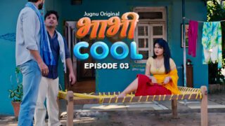 Bhabhi Cool Episode 3 Jugnu Hindi Hot Web Series